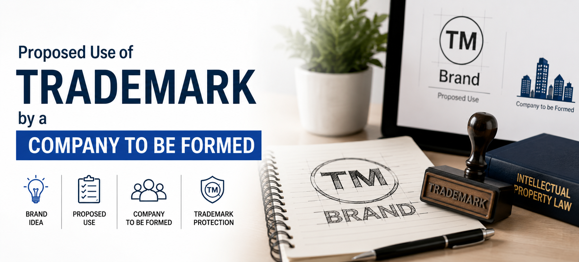 Proposed Use of Trademark by a Company to be Formed